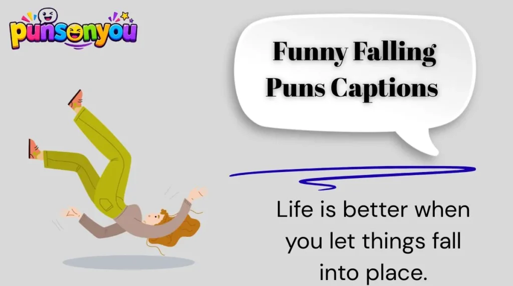 1. Funny Falling Puns Captions