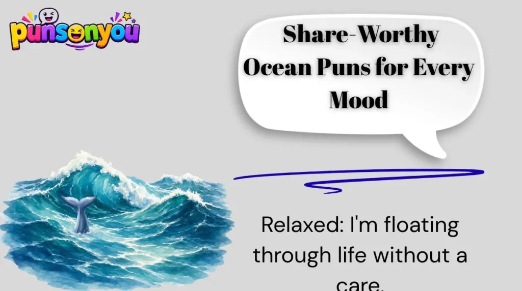 ๐ 12. Share-Worthy Ocean Puns for Every Mood