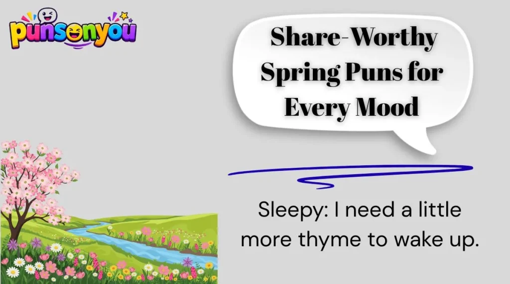 πΊ 12. Share-Worthy Spring Puns for Every Mood
