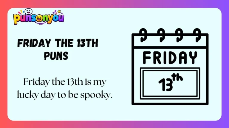 Friday the 13th Puns