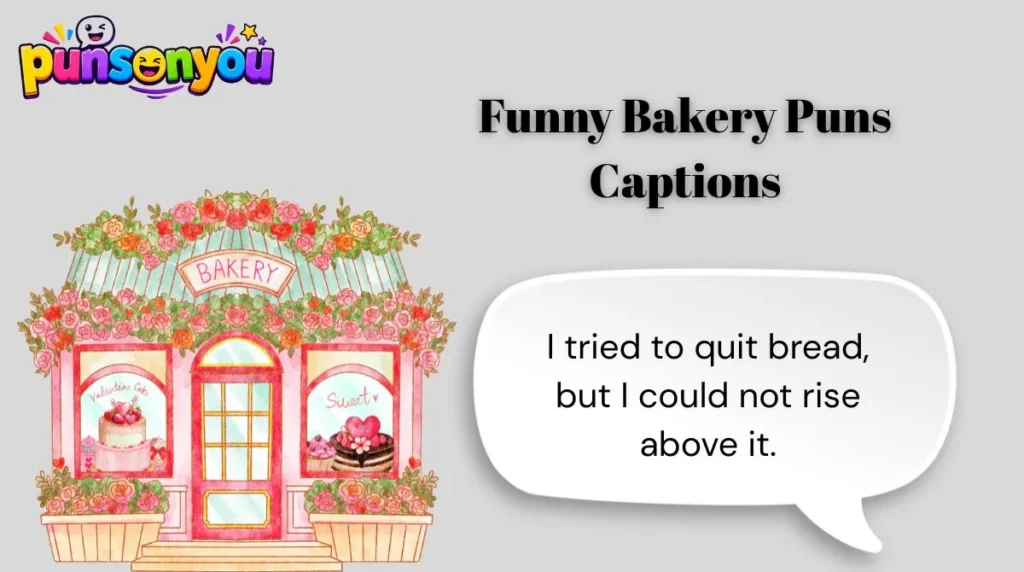 Funny Bakery Puns Captions