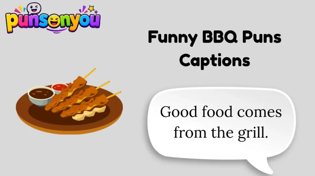 Funny BBQ Puns Captions