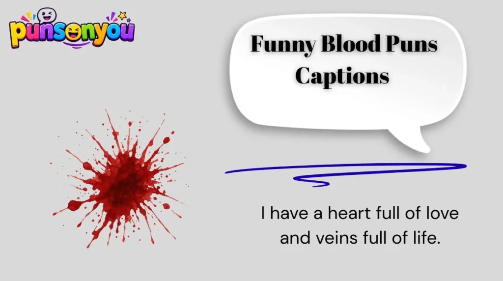 😂 Funny Blood Puns Captions