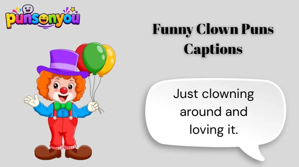 Funny Clown Puns Captions