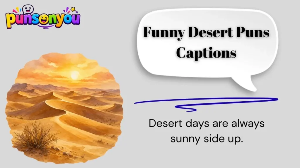 Funny Desert Puns Captions