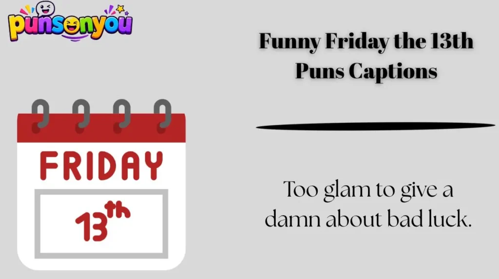 Funny Friday the 13th Puns Captions