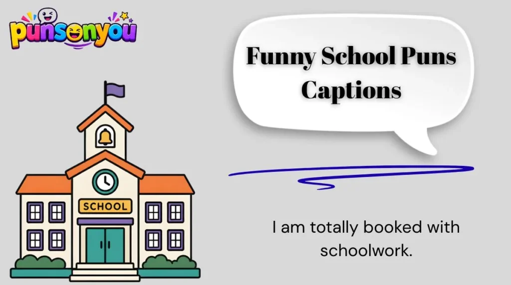 Funny School Puns Captions