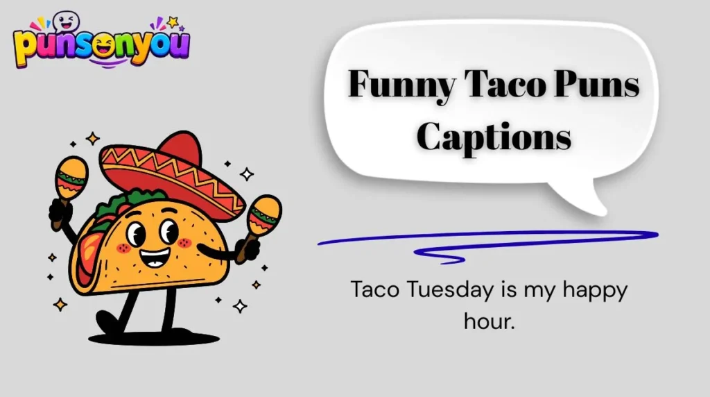 Funny Taco Puns Captions