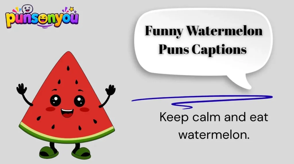 🍉 Funny Watermelon Puns Captions