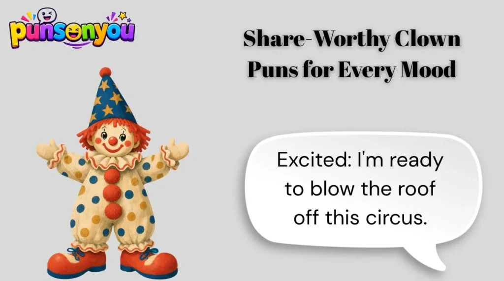 Share-Worthy Clown Puns for Every Mood