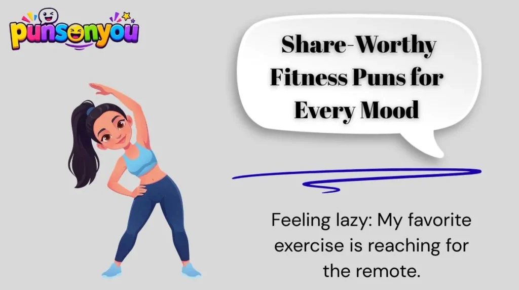 ๐ญ 12. Share-Worthy Fitness Puns for Every Mood