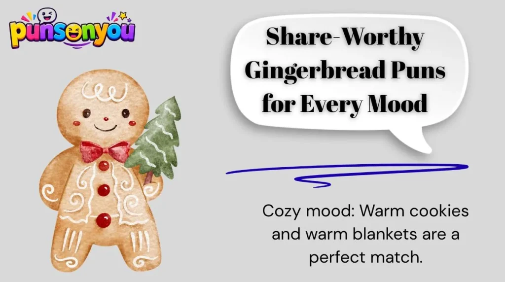 Share-Worthy Gingerbread Puns for Every Mood