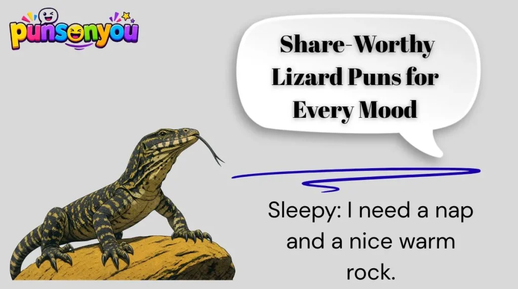 12. Share-Worthy Lizard Puns for Every Mood