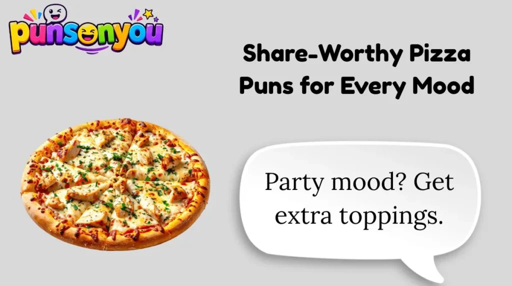 Share-Worthy Pizza Puns for Every Mood
