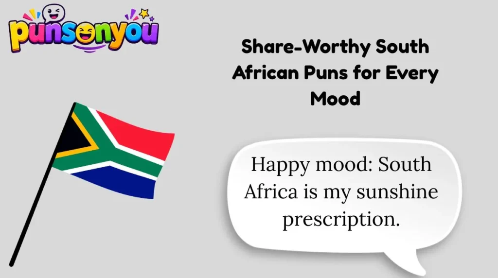 Share-Worthy South African Puns for Every Mood