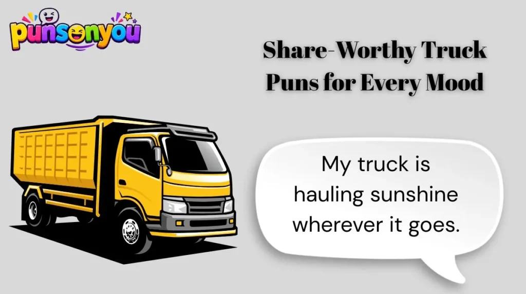 Share-Worthy Truck Puns for Every Mood