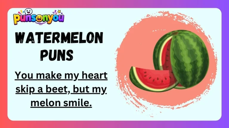 Watermelon Puns