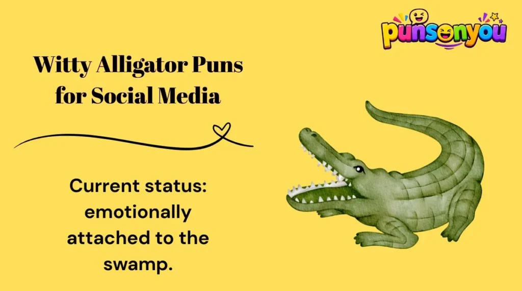 Witty Alligator Puns for Social Media