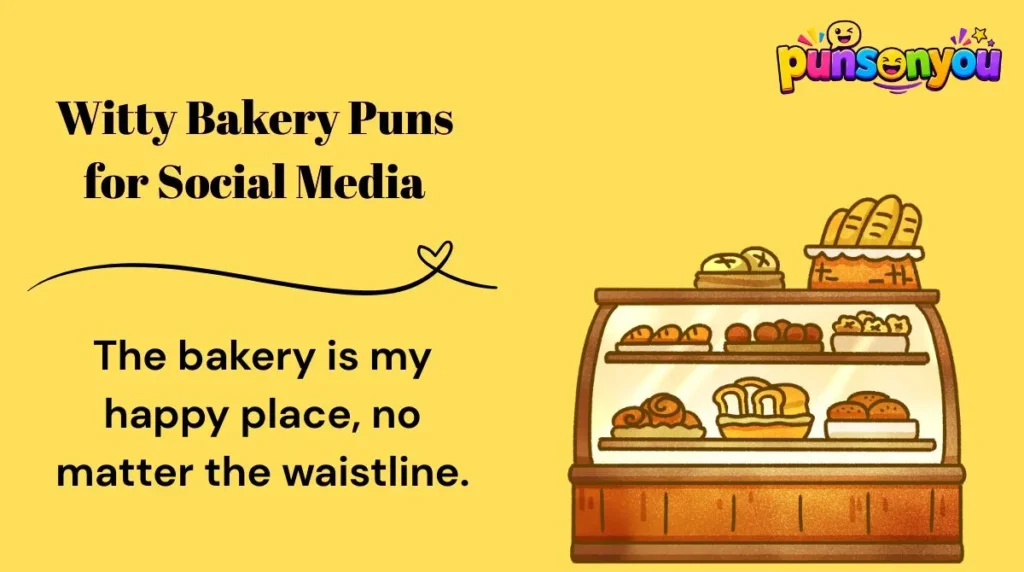 Witty Bakery Puns for Social Media