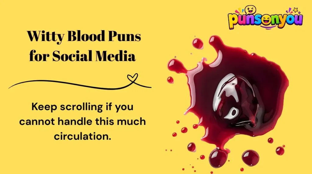 📱 Witty Blood Puns for Social Media