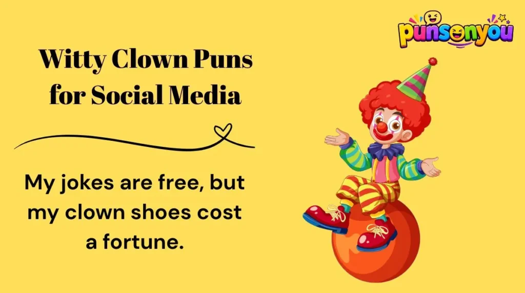 Witty Clown Puns for Social Media