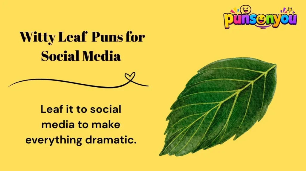 Witty Leaf Puns for Social Media