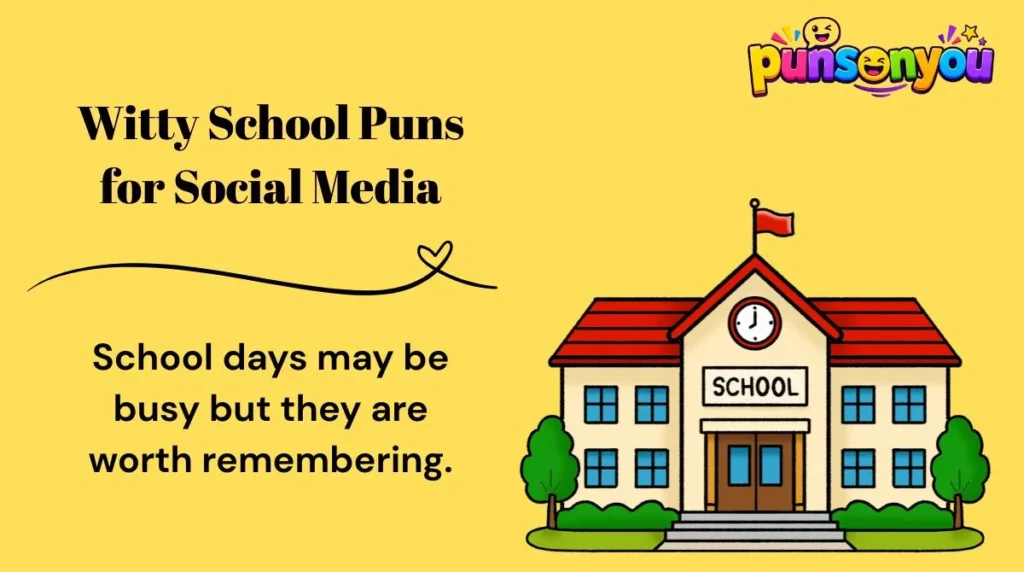 Witty School Puns for Social Media