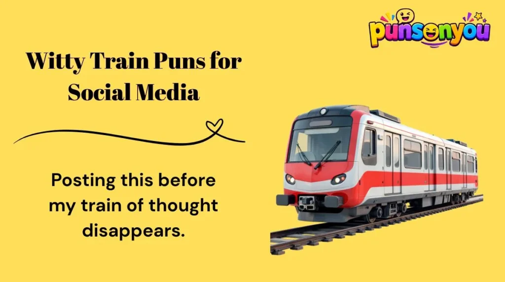 Witty Train Puns for Social Media