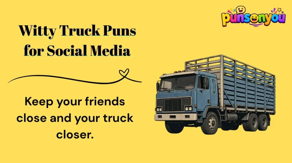 Witty Truck Puns for Social Media
